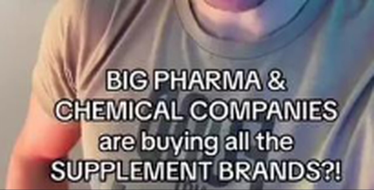 BIG PHARMA OWNS MOST SUPPLEMENT COMPANIES