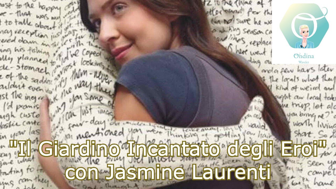 "Il Giardino Incantato degli Eroi" con Jasmine Laurenti