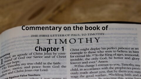 Commentary on The book of 1 Timothy CH 1.