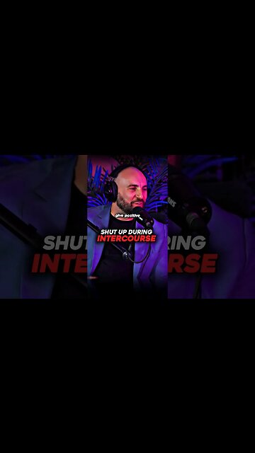 Shut Up During Intercourse?!