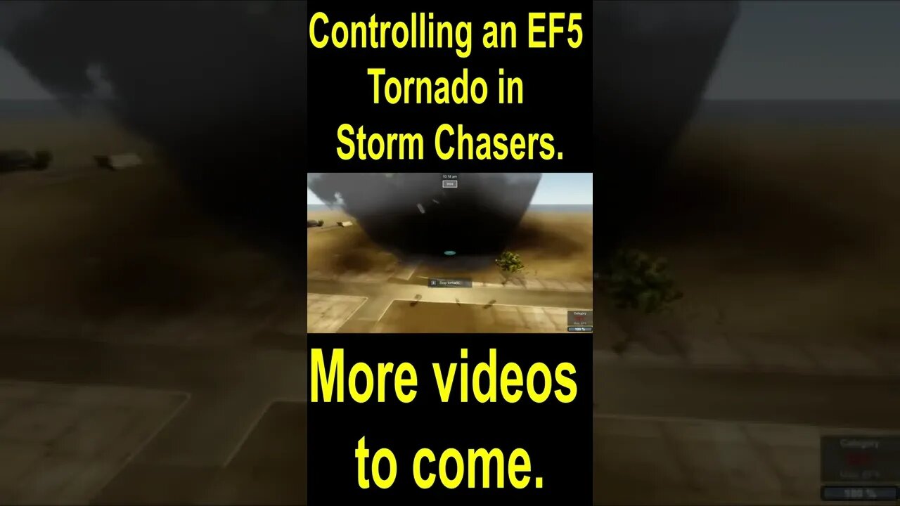 Controlling an EF5 Tornado in Storm Chasers