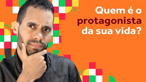 Libere o Protagonista Em Você Agora (Libere o Líder Em Você)