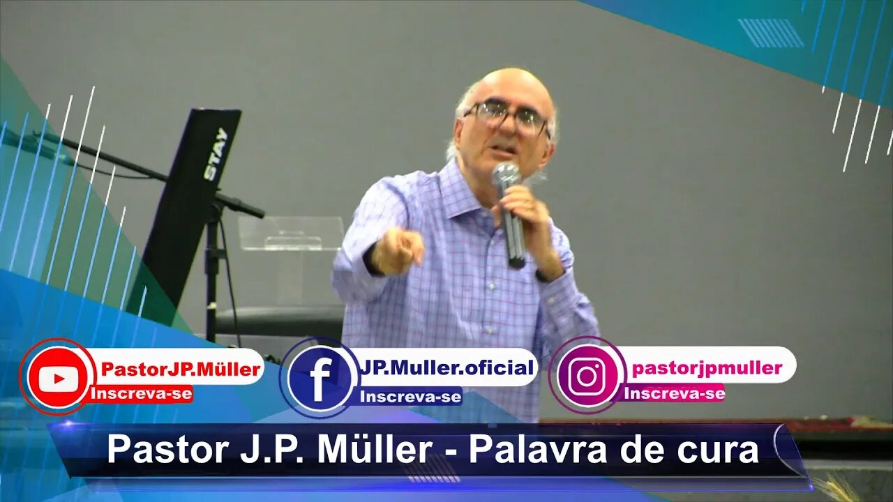 Palavra de cura - Pastor J.P. Müller