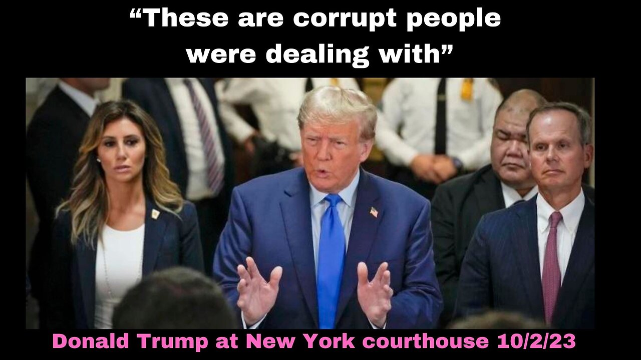 Donald Trump speaks at New York courthouse 10/2/23