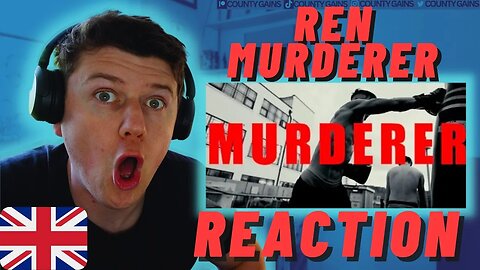 Ren - Murderer - IRISH REACTION - REN A GENIUS!!