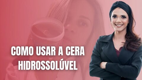 COMO USAR A CERA HIDROSSOLÚVEL Priscilla Fidelis Academy #depilacao