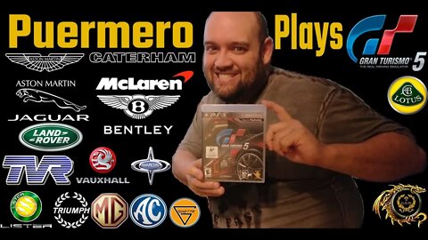 Puermero Plays: Gran Turismo 5 United Kingdom (Aston Martin, Jaguar, McLaren, etc) Final List