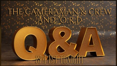 THE CAMERAMAN & CREW WITH O R D LIVE TONIGHT AT 8 PM EST