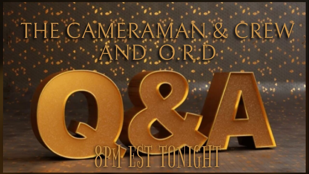 THE CAMERAMAN & CREW WITH O R D LIVE TONIGHT AT 8 PM EST