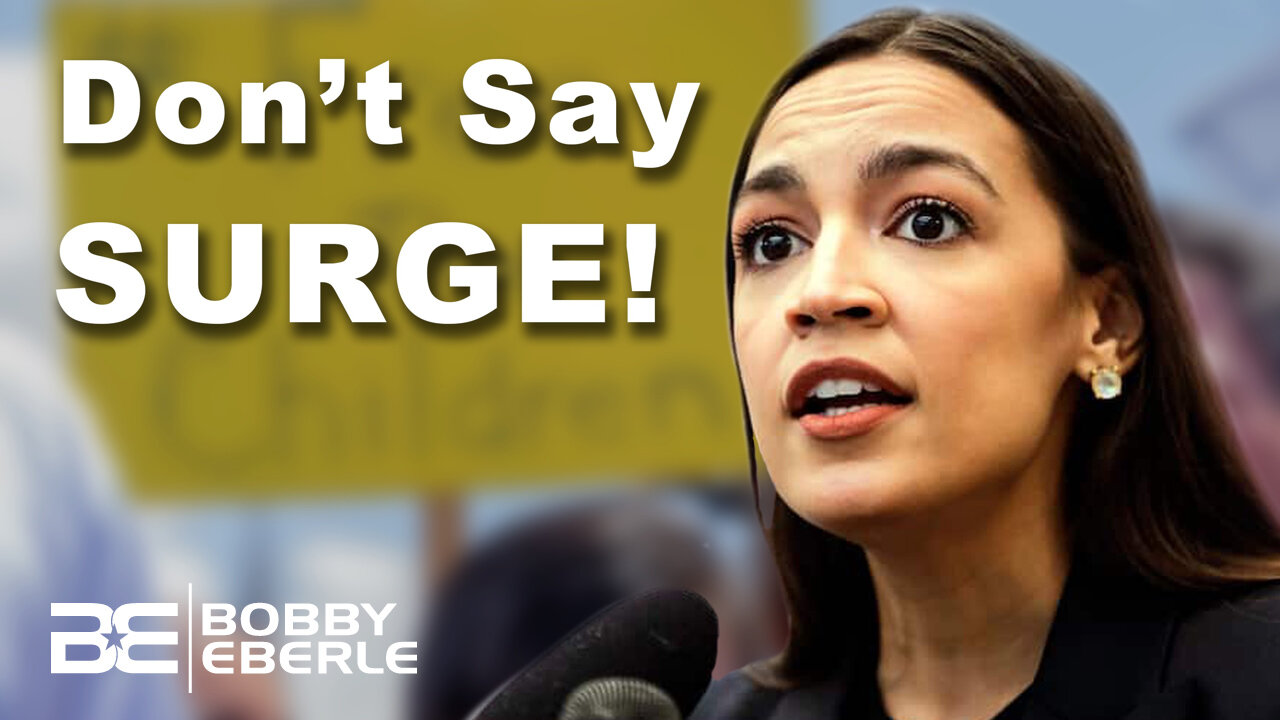 AOC: There's NO Border Crisis... and Don't Say SURGE! | Ep. 343