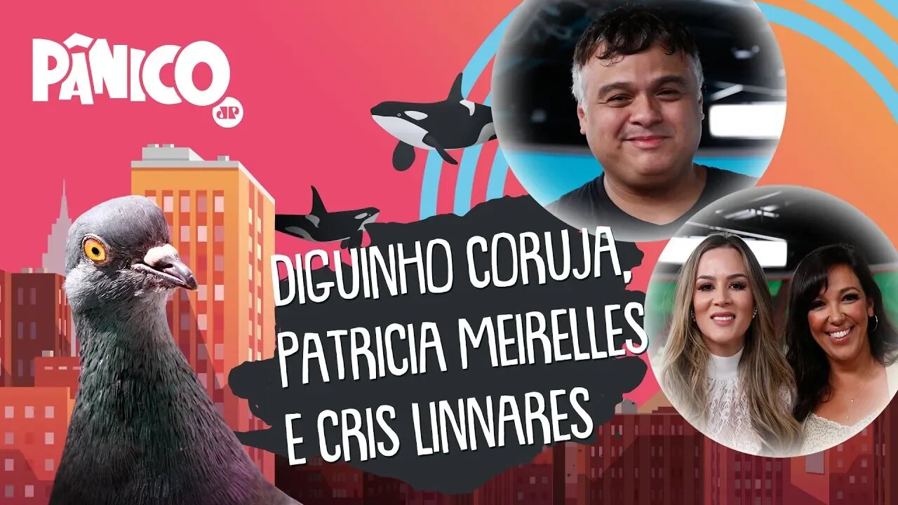 Especial dia das mulheres com Patrícia Meirelles, Cris Linnares e Diguinho | PÂNICO - AO VIVO