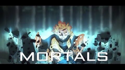 [AMV]Mortals (Anime HD)