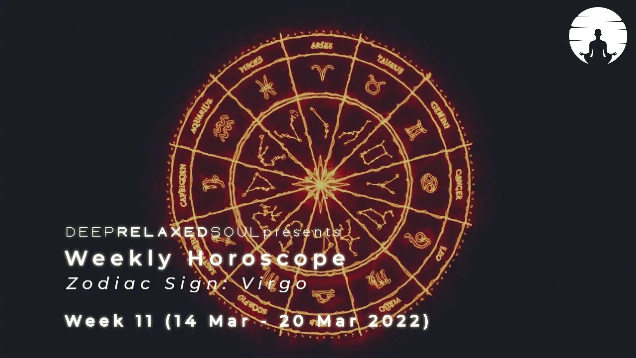 Virgo Weekly Horoscope - Week 11 from 14 March to 20 March 2022 | tarot readings