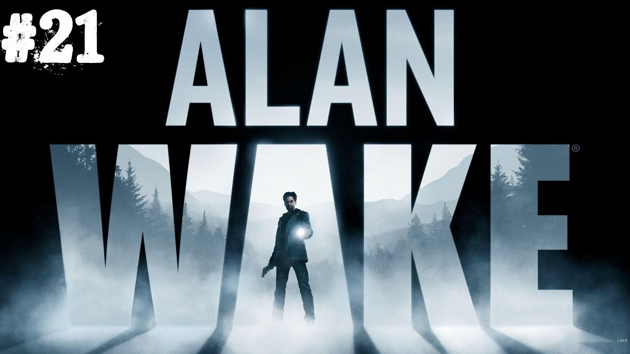 Alan Wake |21| L'ombre a chié partout