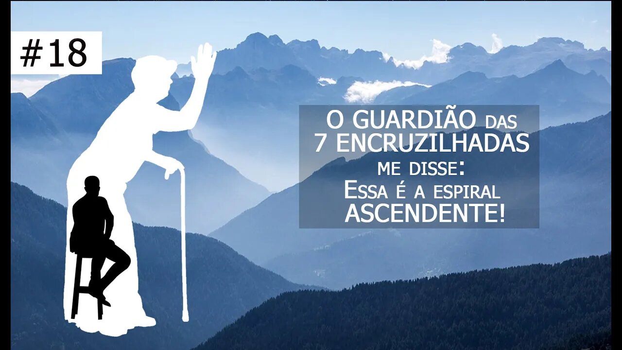 18 [Vicentina] Hemisarê - O GUARDIÃO das 7 ENCRUZILHADAS me disse: Essa é a espiral ASCENDENTE!