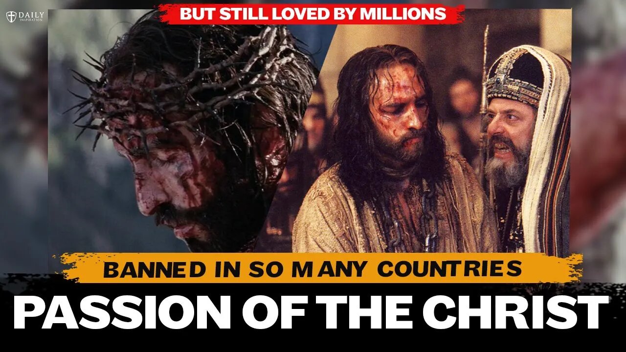 Passion of the Christ: The Most Controversial Christian Movie of All Time