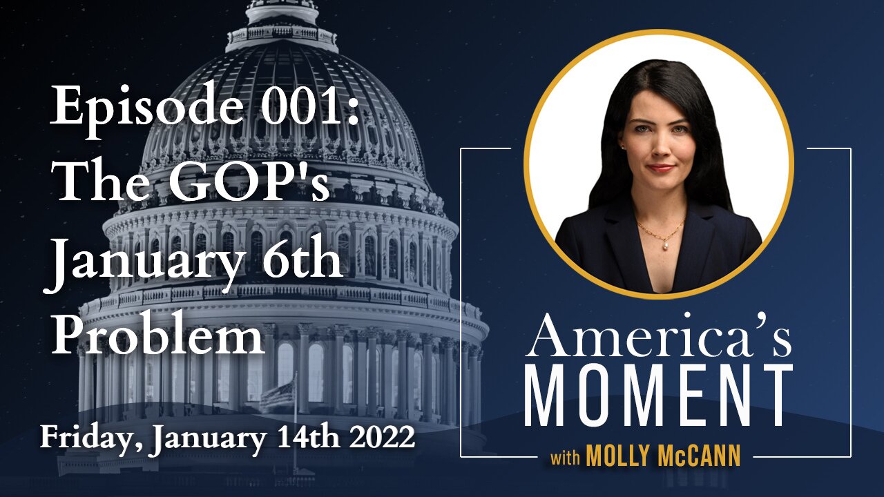 001 | The GOP's January 6th Problem