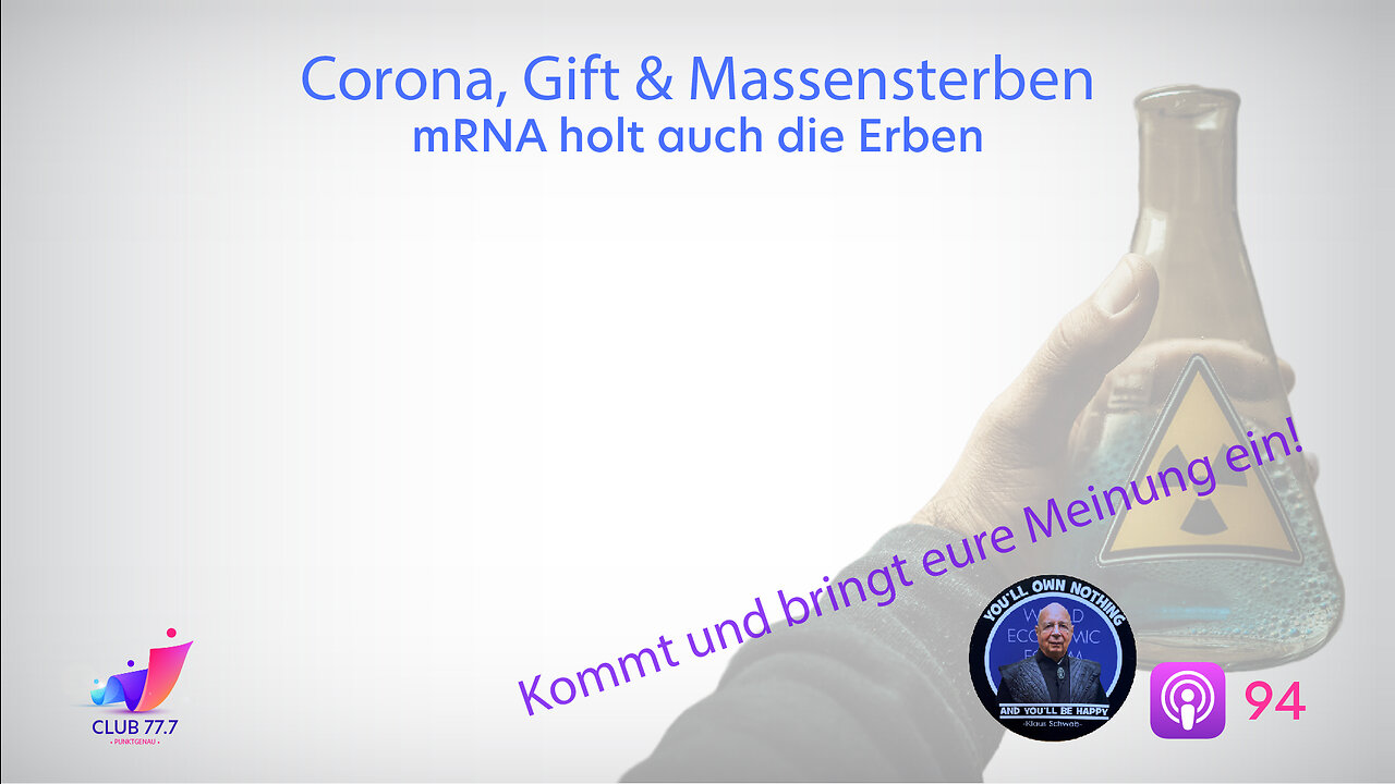 Teaser #94: Corona, Gift & Massensterben - mRNA holt auch die Erben!