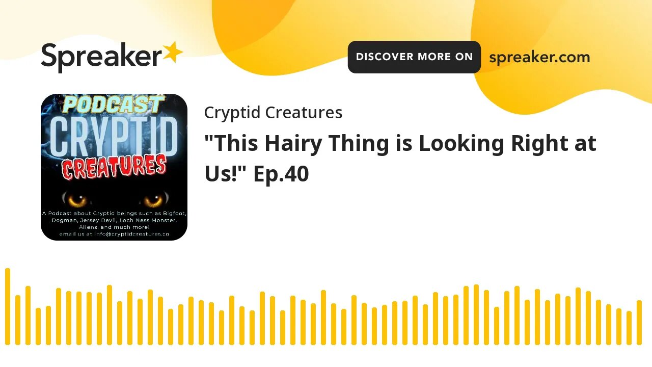 "This Hairy Thing is Looking Right at Us!" Ep.40