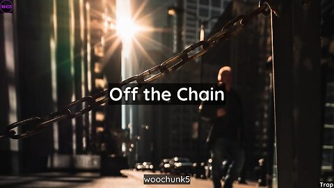 [FREE] Hard Freestyle Trap Type Beat - Off the Chain | woochunk5