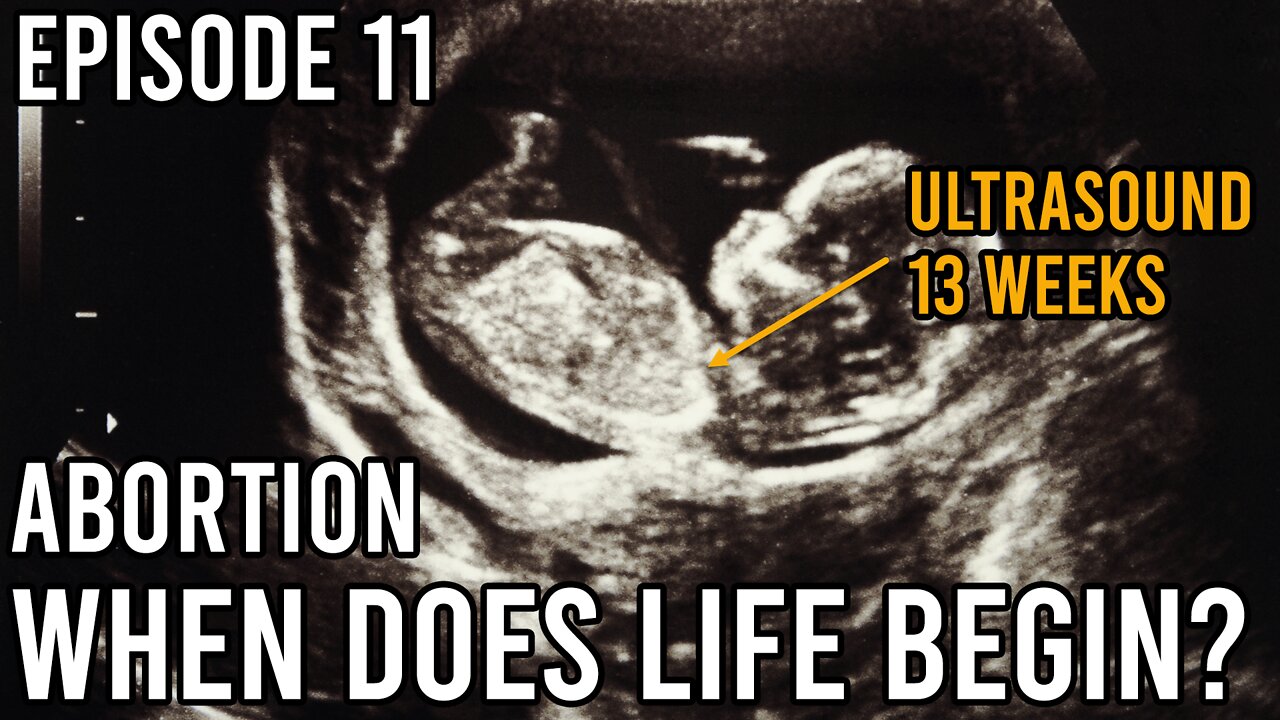 Episode 11 - When Does Life Begin?