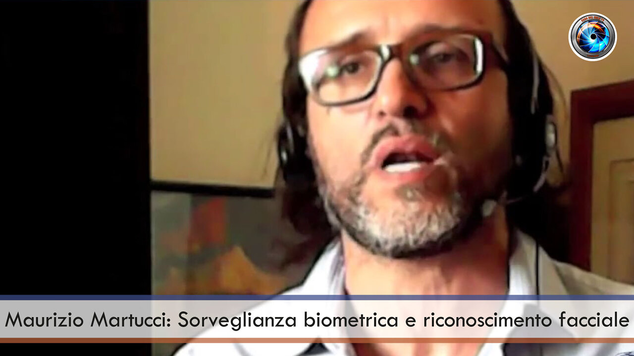 Maurizio Martucci: Sorveglianza biometrica e riconoscimento facciale