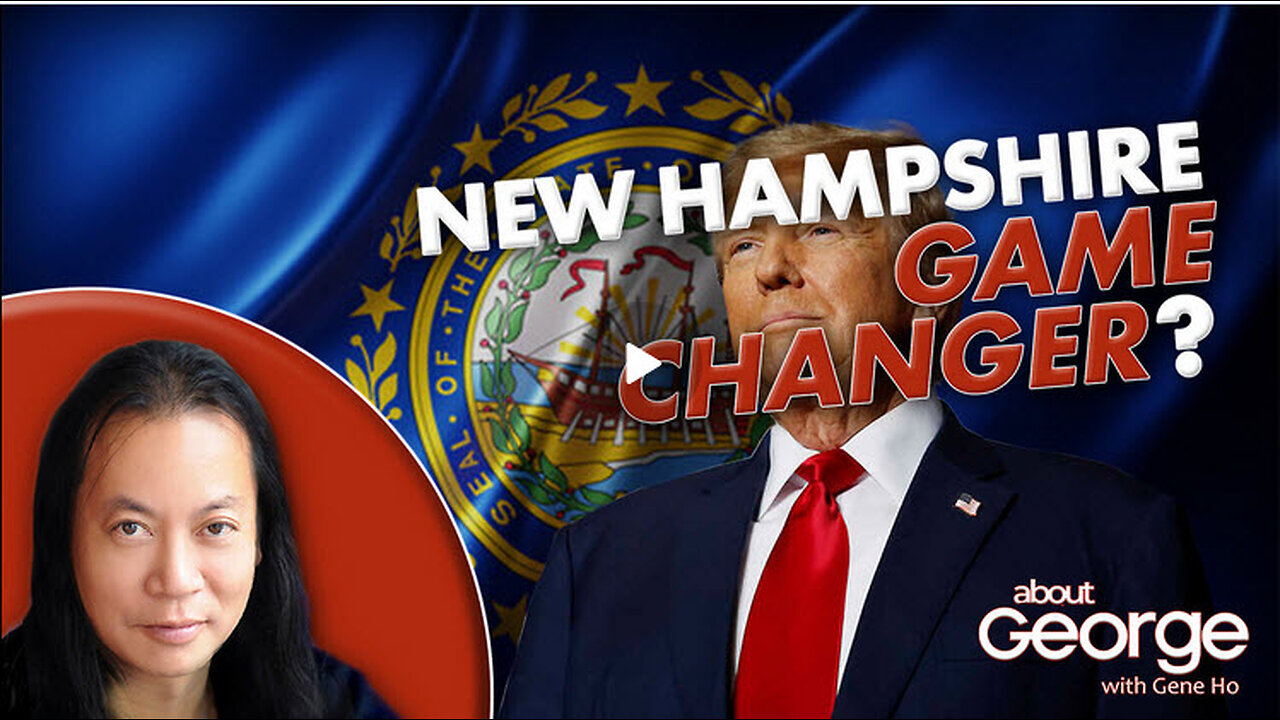 Trump’s Big NH Win. What’s Next? | About GEORGE with Gene Ho Ep. 324