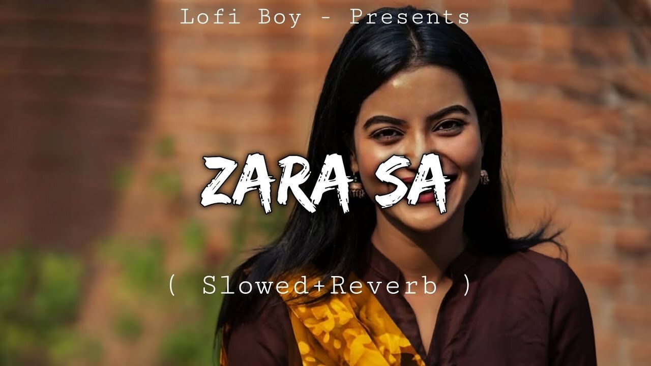 Zara Sa ( Perfectly SlowedReverb ) lofiboy-official