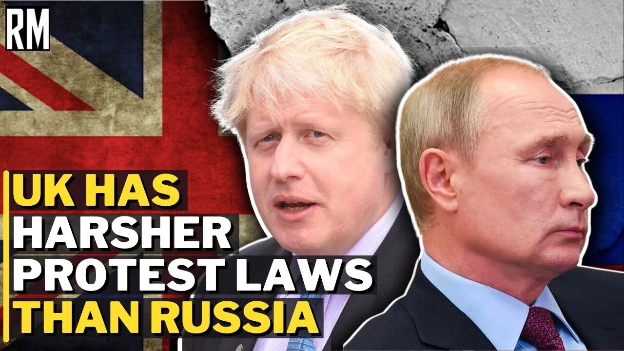 Does the UK Have Harsher Laws Against Protests Than Russia?