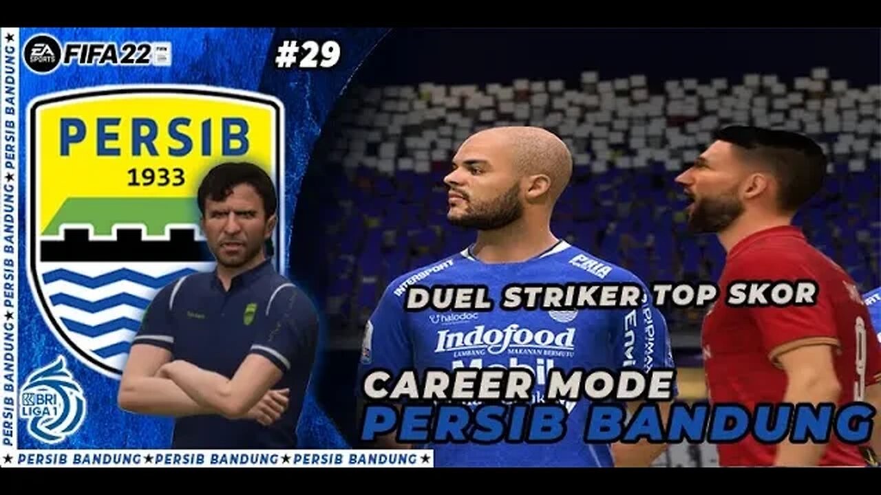 FIFA 22 PERSIB CAREER MODE | EL CLASSICO JILID 2 PERTANDINGAN SEMAKIN MEMANAS !! #29