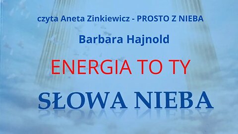 ENERGIA TO TY SŁOWA NIEBA BARBARY HAJNOLD