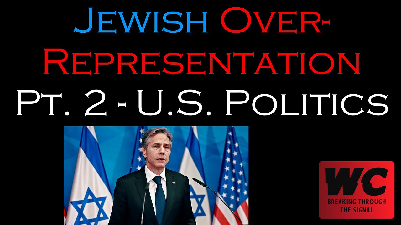 Jewish Overrepresentation Pt. 2 - U.S. Politics