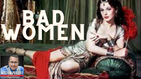 Wisdom for Children - Bad Women