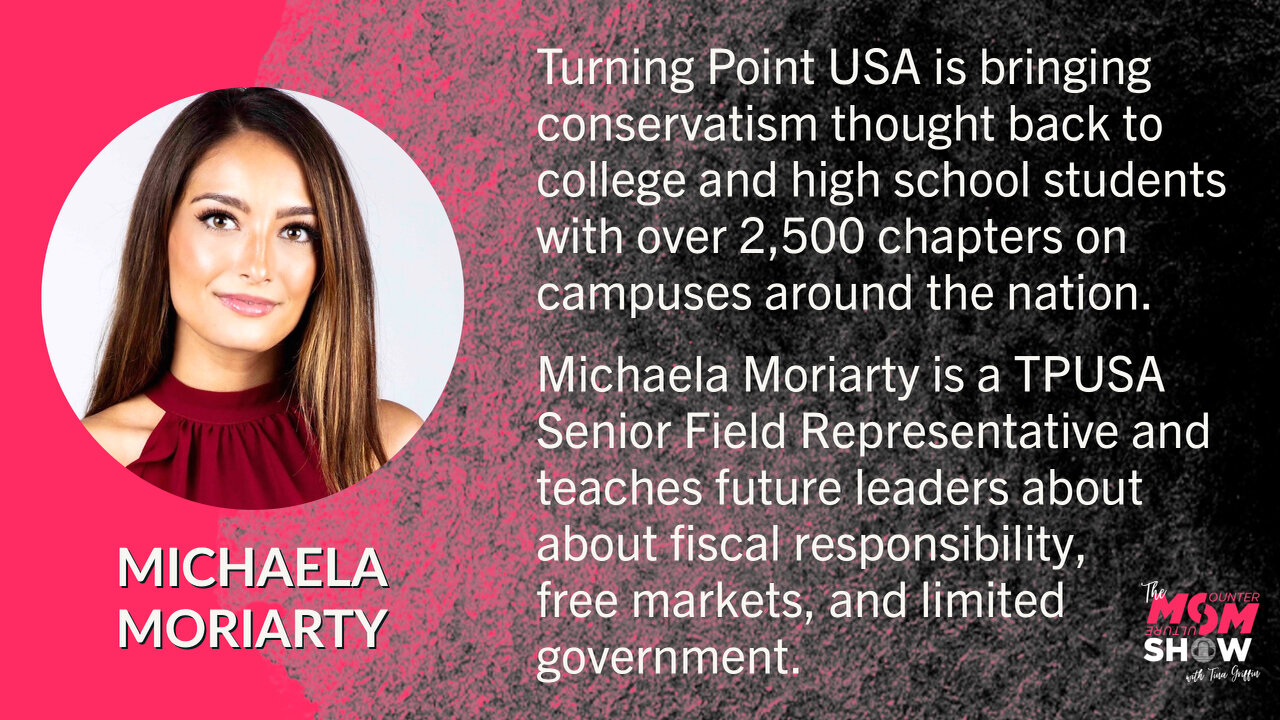 Ep. 187 - TPUSA Senior Field Rep Michaela Moriarty Cultivates Conservatism on College Campuses