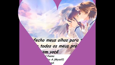 Quando fecho meus olhos para te beijar, esqueço dos meus problemas [Frases e Poemas]