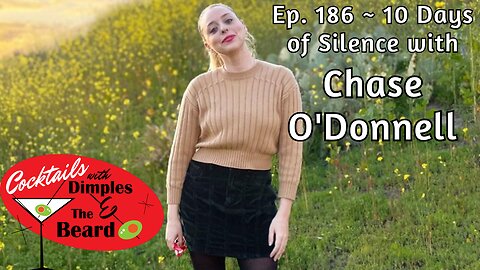 10 Days of Silence with Chase O'Donnell | Ep. 186