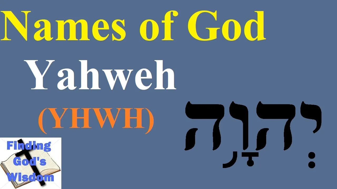 Names of God: Yahweh
