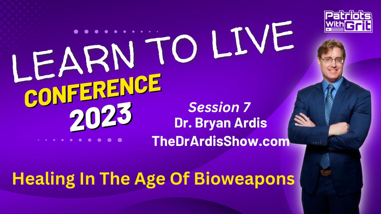 Healing In The Age Of Bioweapons | Dr. Bryan Ardis