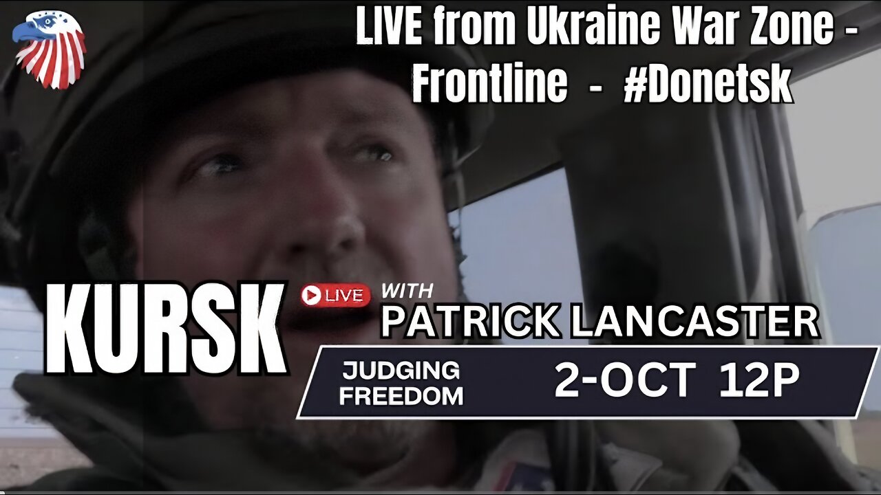 Patrick Lancaster : LIVE from Ukraine War Zone - #KURSK Frontline - #Donetsk