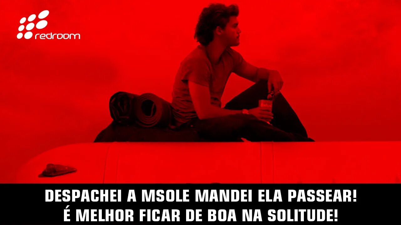 🔴 DESPACHEI A MSOL E MANDEI ELA PASSEAR! É MELHOR FICAR DE BOA NA SOLITUDE!