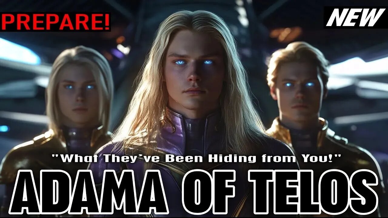 "What They’ve Been Hiding from You!" Adama of Telos We Are With You!