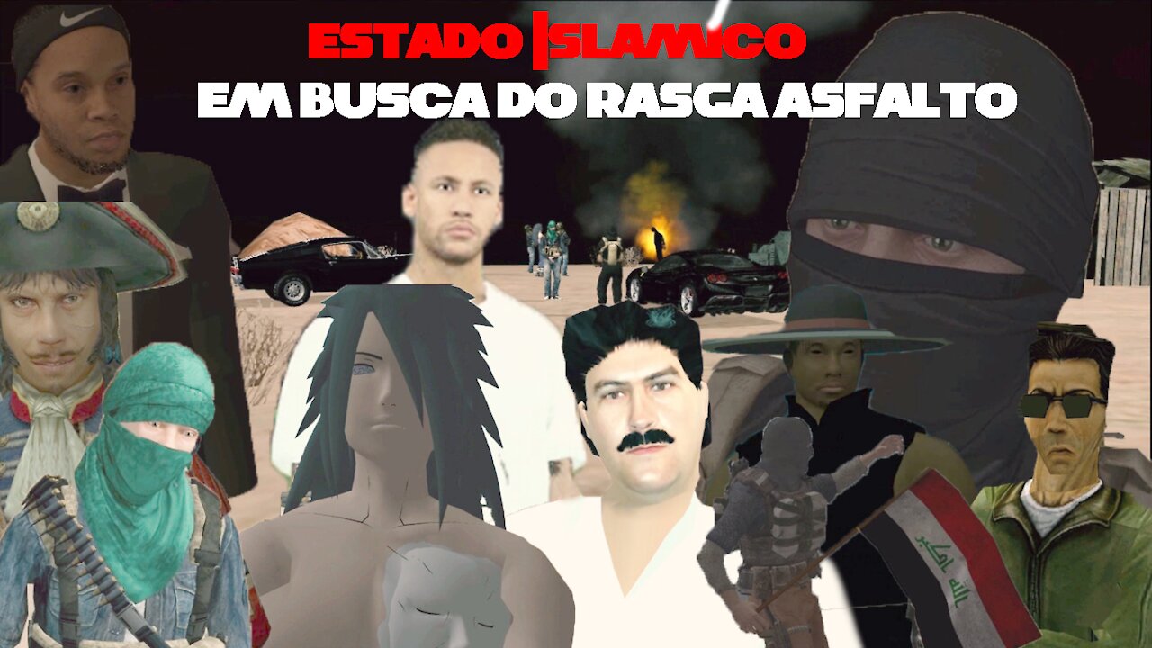 Estado Islâmico: em busca do Rasga Asfalto | GTA San Andreas (Filme)