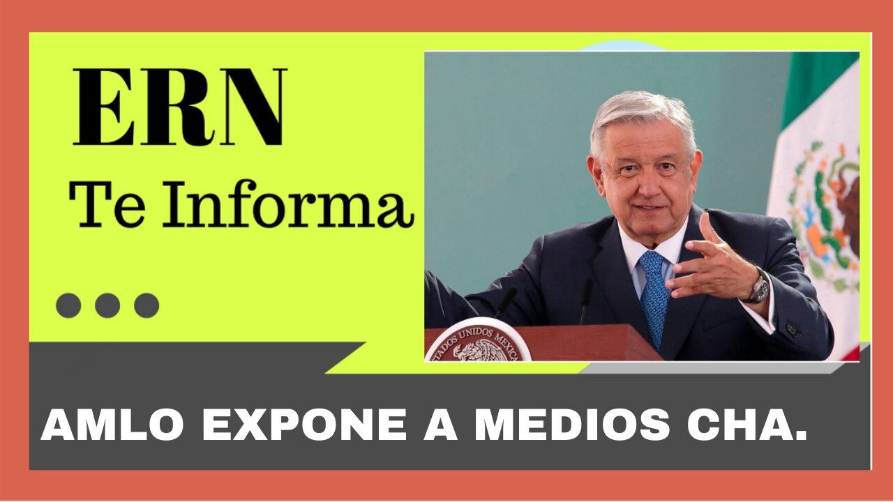 MEDIOS CHAYOTEROS EXPUESTOS -- AMLO