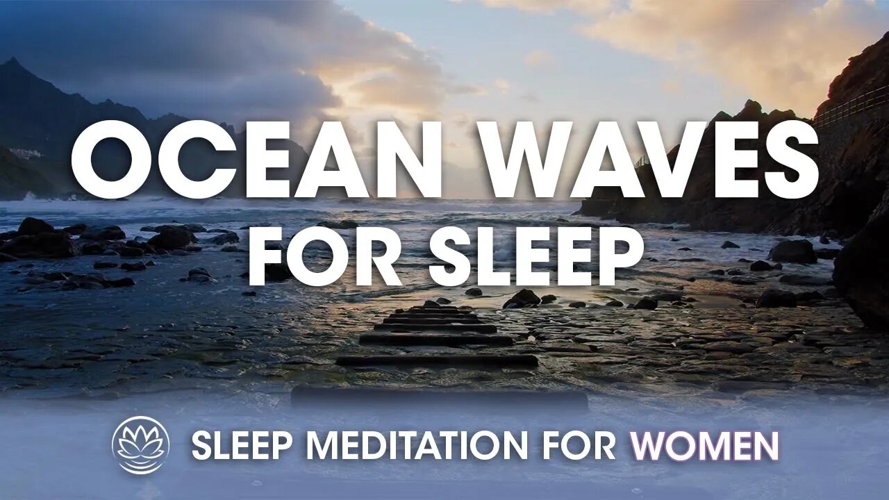 Ocean Waves for Sleep White Noise // Sleep Meditation for Women