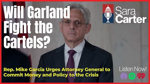 Will Garland Fight the Cartels?