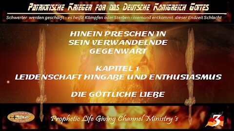 3 Hinein Preschen in Sein Verwandelnde Gegenwart - Die Göttliche Liebe