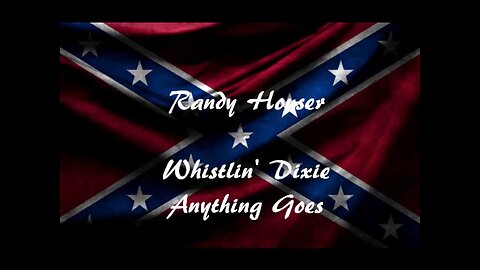 whistling Dixie