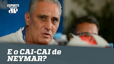 E o CAI-CAI de NEYMAR? Veja RESPOSTA de TITE!