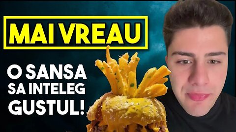 MAI VREAU O SANSA, SA INTELEG GUSTUL!