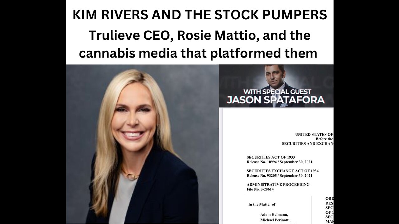 Kim Rivers and the stock pumpers; Trulieve CEO, PR firm and cannabis media that platformed them